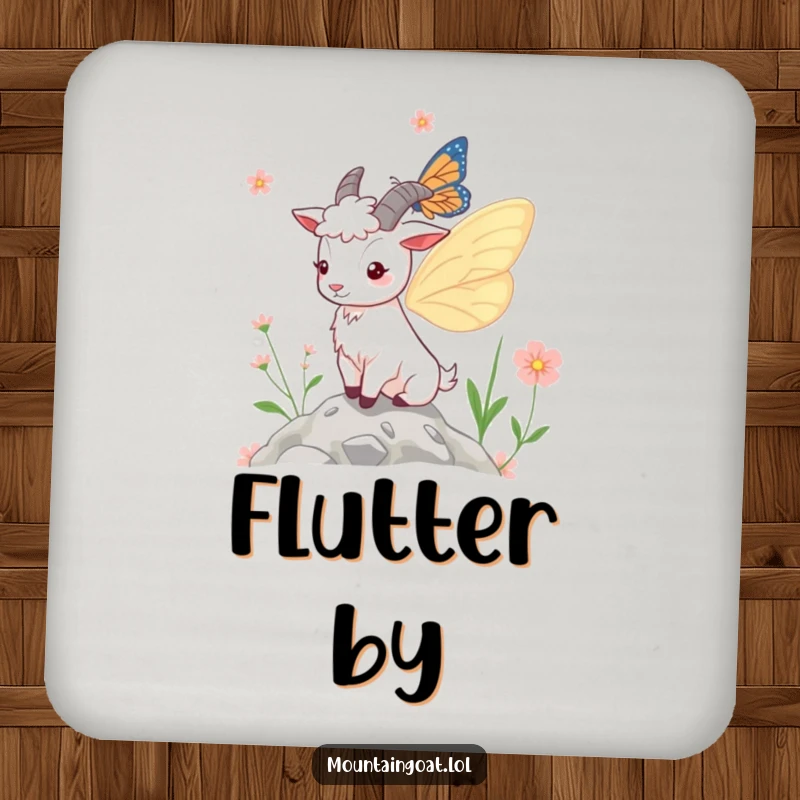 Funny Coaster: A drink coaster featuring a mountain goat with butterfly wings near mountain flowers, adding a splash of whimsical humor to any surface.