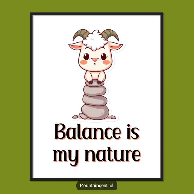 Funny Mountain Goat Pebble Balancing Poster - Quirky Goat Wall Art Gift!