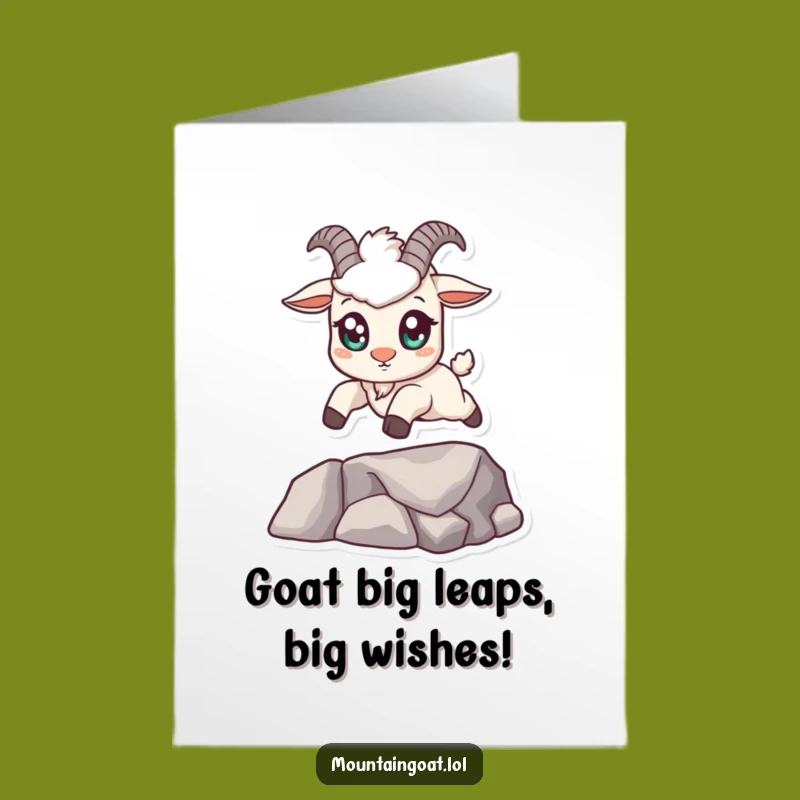 Free Printable Kawaii Mountain Goat Birthday Card: Funny Leap of Faith Downloadable Gift