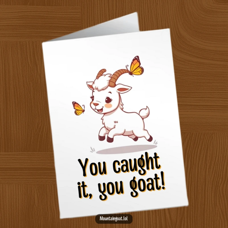 Funny Free Printable congratulations card of a mountain goat playfully chasing a butterfly, celebrating your success with lighthearted fun.